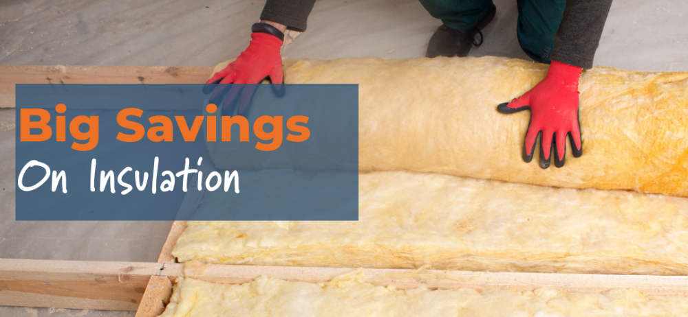 Big Savings on Insulation